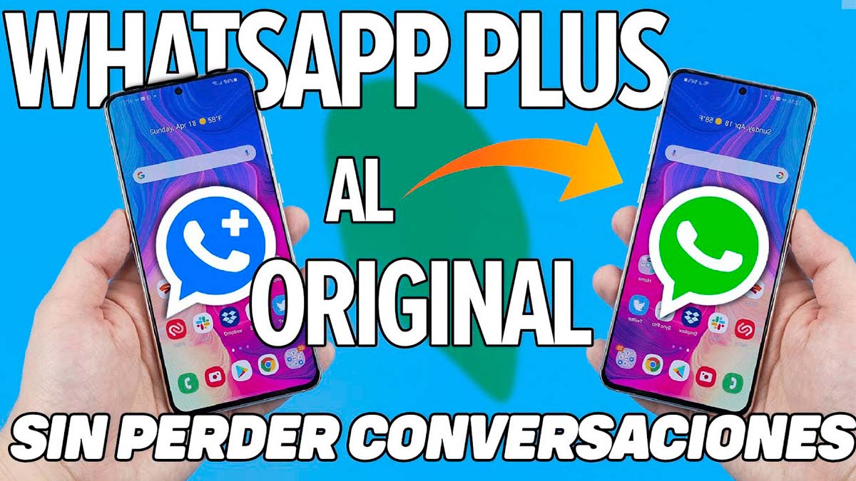 Cómo cambiar de WhatsApp Plus a WhatsApp Normal